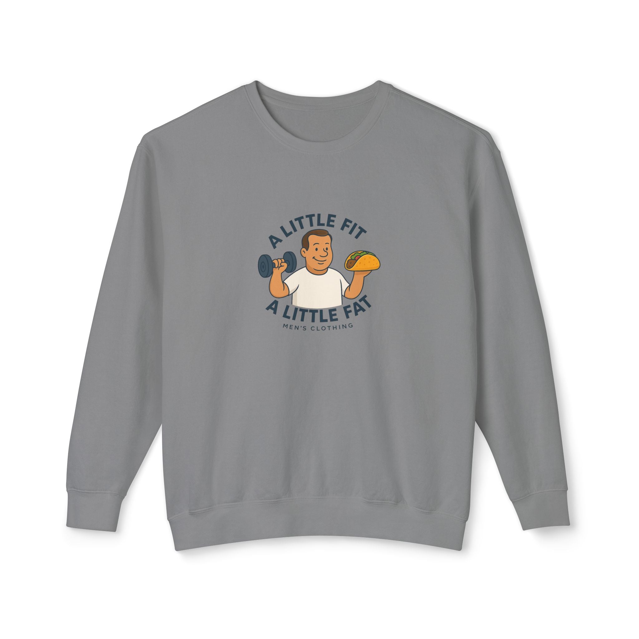 Crewneck Sweatshirt — "A Little Fit, A Little Fat" Fitness & Food Humor
