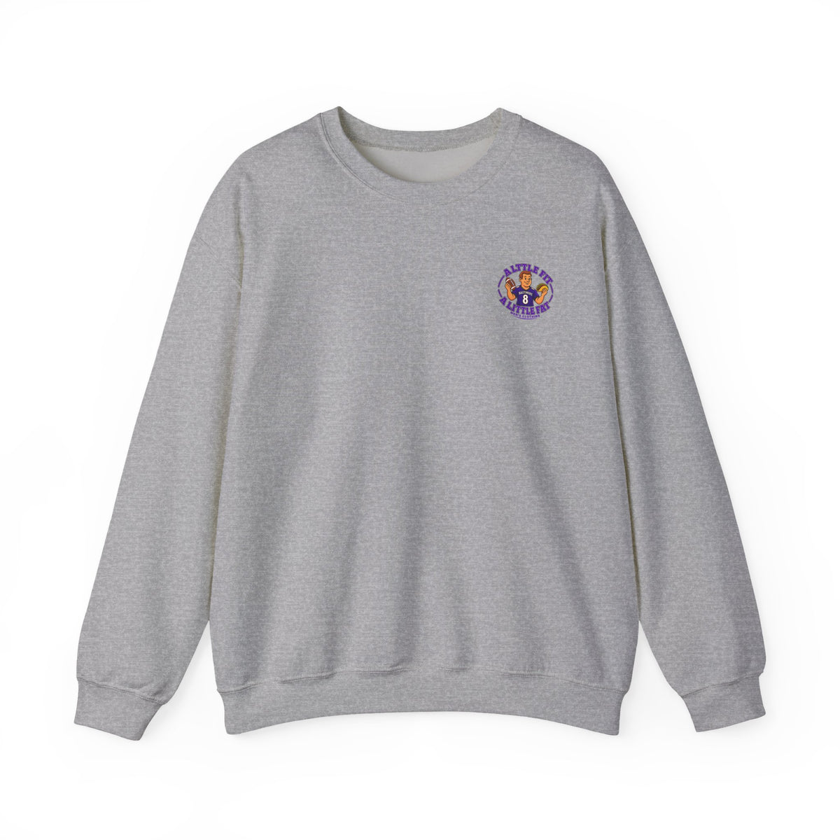 Crewneck Sweatshirt — “A Little Fit A Little Fat” Football Fan Graphic