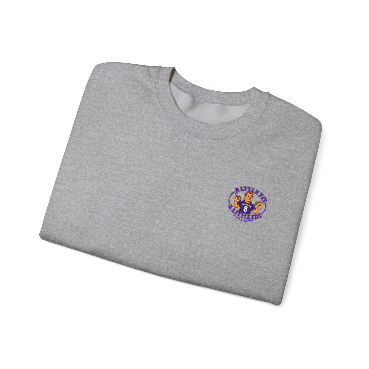 Crewneck Sweatshirt — “A Little Fit A Little Fat” Football Fan Graphic