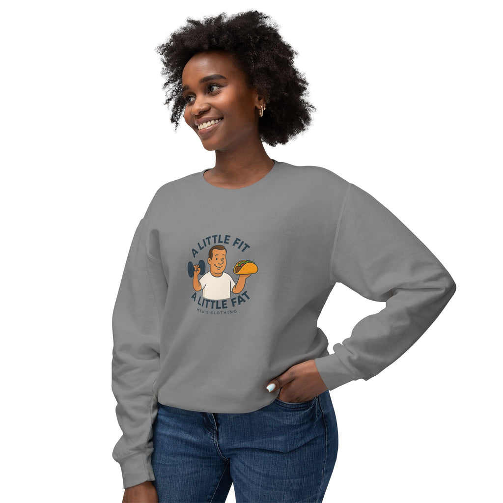 Crewneck Sweatshirt — "A Little Fit, A Little Fat" Fitness & Food Humor